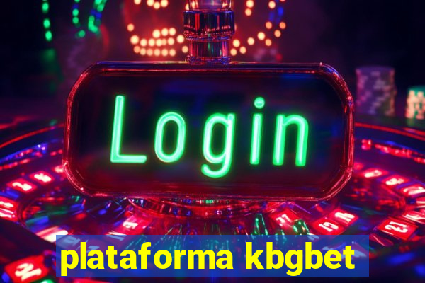 plataforma kbgbet